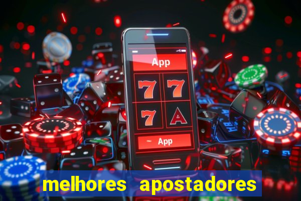 melhores apostadores esportivos do brasil